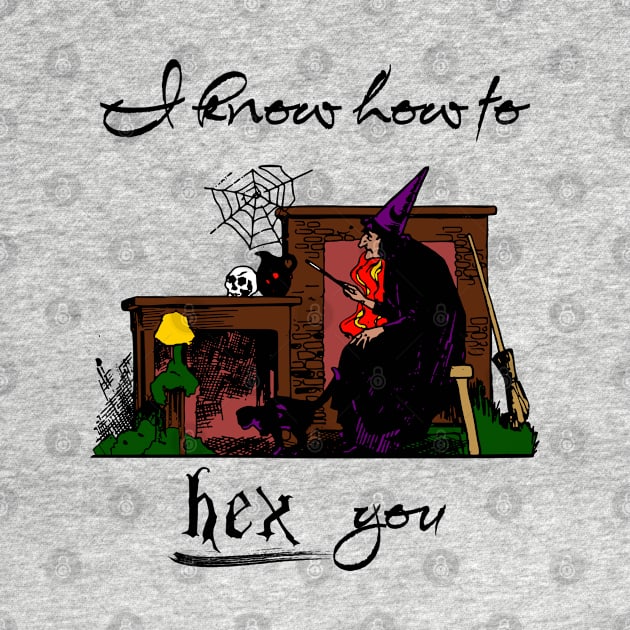 I Know How To Hex You by The Sherwood Forester